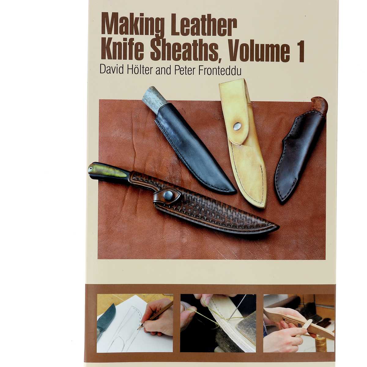 Livre "MAKING LEATHER KNIFE SHEATHS" - Créer vos étuis à couteaux en cuir - Volume 1