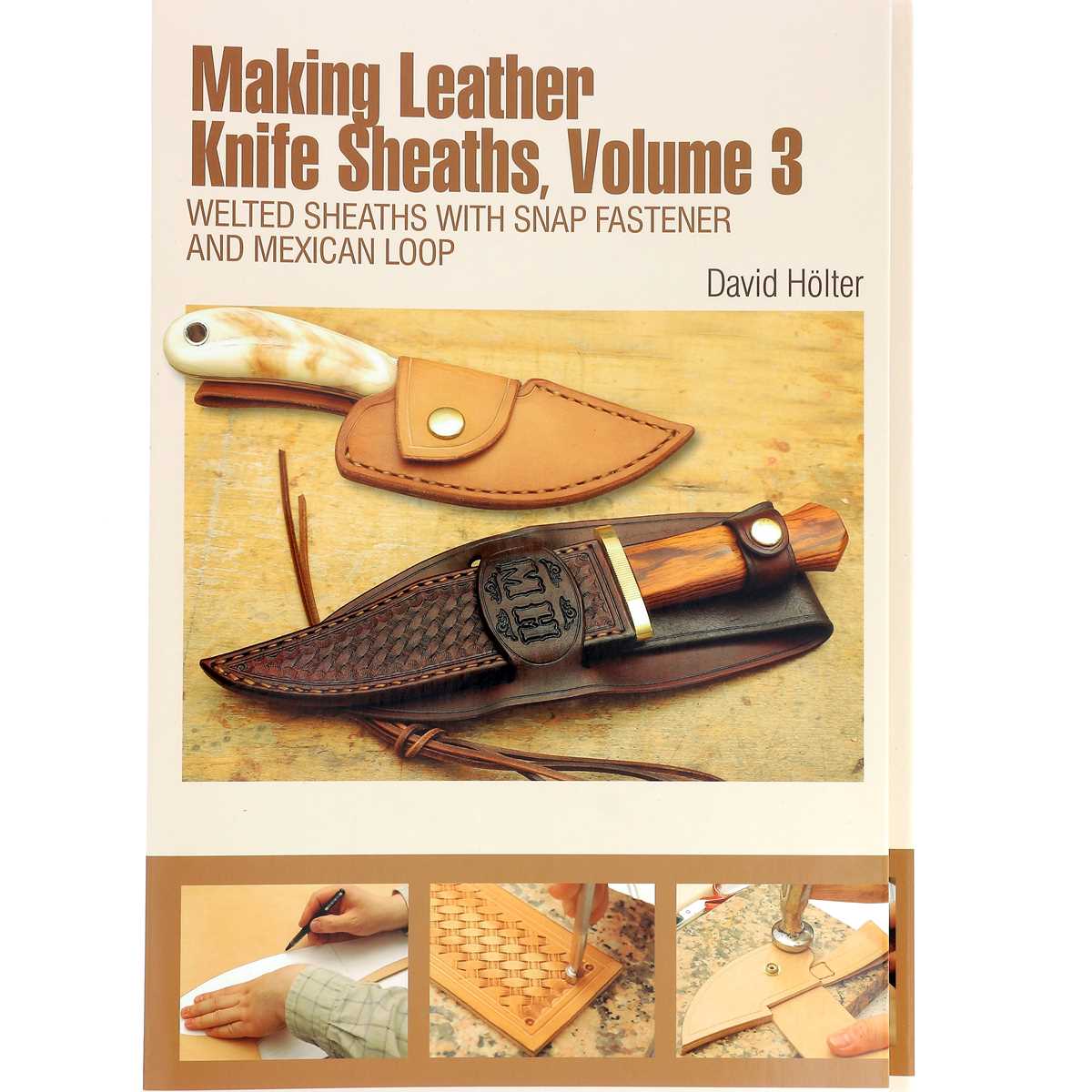 Livre "MAKING LEATHER KNIFE SHEATHS" - Créer vos étuis à couteaux en cuir - Volume 3