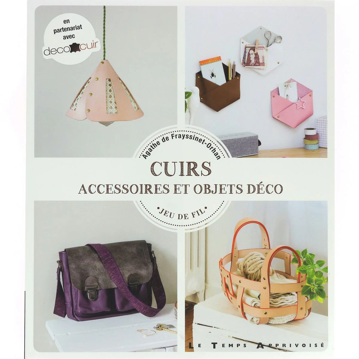 Livre "CUIRS - Accessoires et Objets Déco" - Agathe de Frayssinet